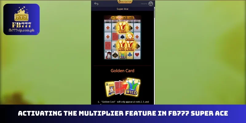 Activating the multiplier feature in FB777 Super Ace