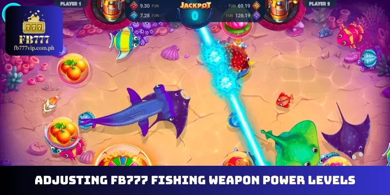Adjusting FB777 Fishing weapon power levels