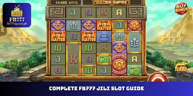 Complete FB777 Jili Slot guide