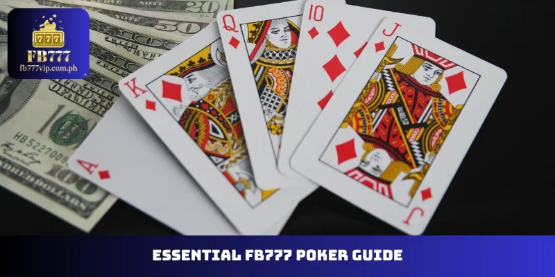 Essential FB777 Poker guide