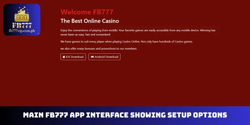Main FB777 app interface showing setup options