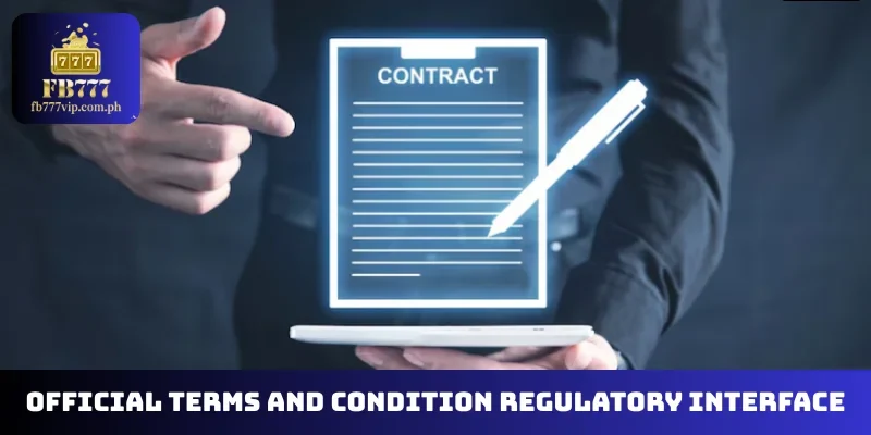 Official Terms and condition regulatory interface