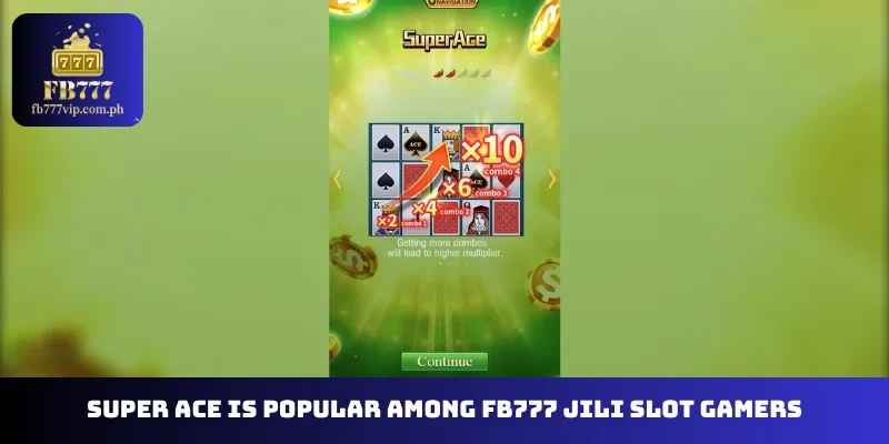 Super Ace is popular among FB777 Jili slot gamers