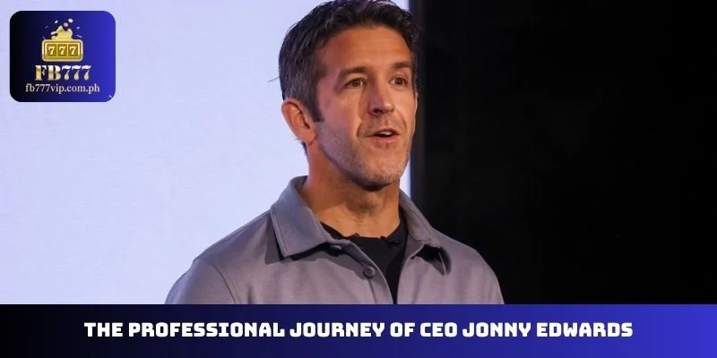 The professional journey of CEO Jonny Edwards