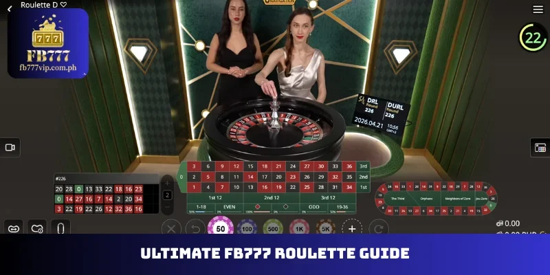Ultimate FB777 Roulette guide